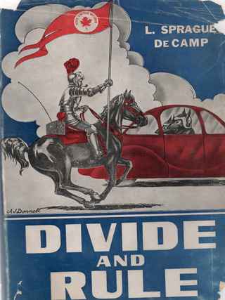 Item #1632 Divide and Rule Signed Limited Ed. No. 143 of 500. De Camp. L. Sprague