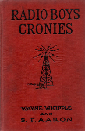 Item #1662 Radio Boys Cronies. S. F. Aaron