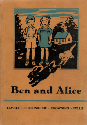 Item #1719 Ben and Alice The Friendly Hour Primer. Leavell