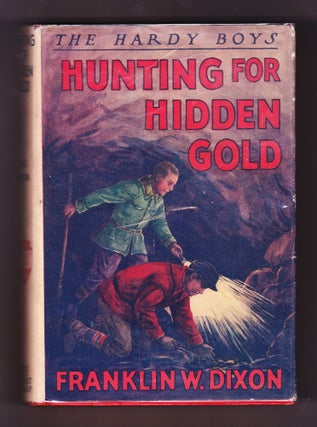 Item #1769 The Hardy Boys Hunting For Hidden Gold. Franklin W. Dixon