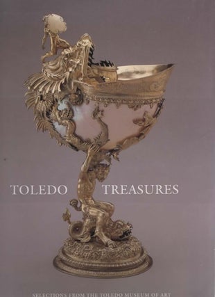 Item #1800 Toledo Treasures - Selections from the Toledo Museum of Art