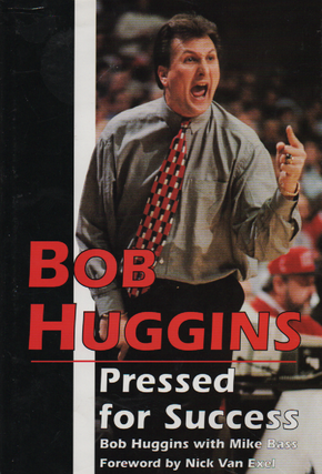 Item #1806 Pressed for Success. Bob Huggins