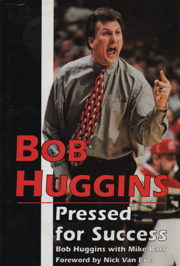Item #1806 Pressed for Success. Bob Huggins.