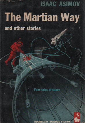 Item #1846 The Martian Way. Isaac Asimov