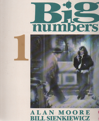Item #1853 1 Big Numbers. Alan Moore Bill Sienkiewicz