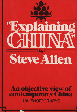 Item #1854 Explaining China. Steve Allen
