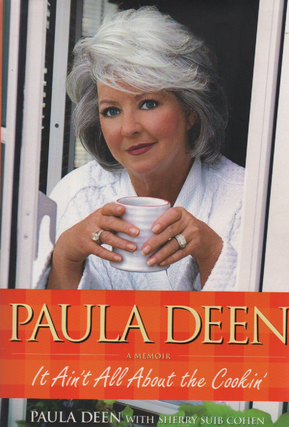 Item #1855 It Ain't All About the Cookin" Paula Deen