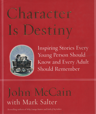 Item #1869 Character is Destiny. John McCain