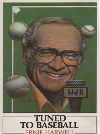 Item #1870 Tuned to Basball. Ernie Harwell