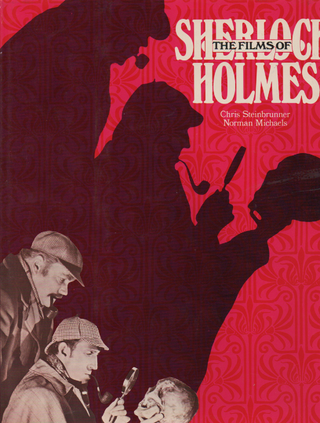 Item #1892 The Films of Sherlock Holmes. Michaels and Steinbrunner