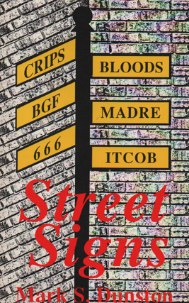 Item #1901 Secret Signs Crips Bloods BGF Madre 666 Itcob. Mark S. Dunston
