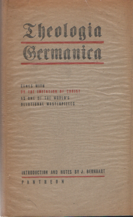 Item #1936 Theologia Germanica. Introduction and, J. Bernhart