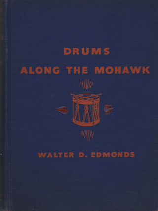Item #1949 Drums Along the Mohawk. Walter D. Edmonds