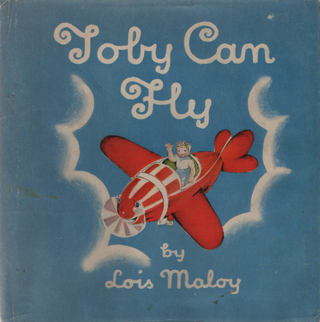 Item #1973 Toby Can Fly. Lois Maloy