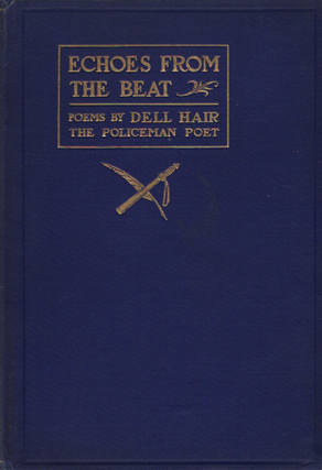 Item #1984 Echoes From The Beat - Poems. Dell Hair Toledo Policeman