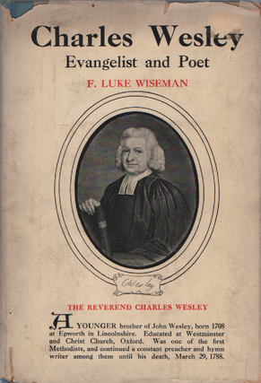 Item #1987 Rev. Charles Wesley Evangelist and Poet. Luke Wiseman