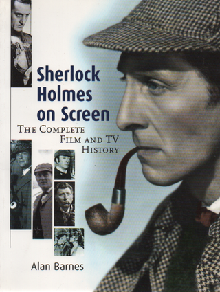 Item #2010 Sherlock Holmes on Screen Movie and TV. Alan Barnes