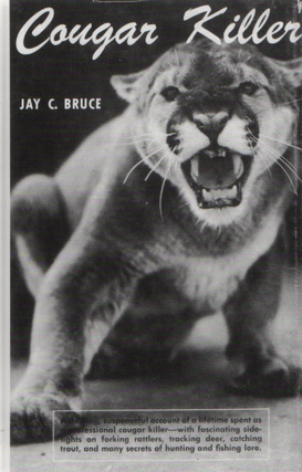 Item #2025 Cougar Killer. Jay C. Bruce