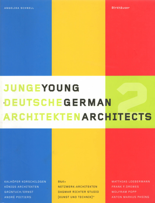 Item #2048 Young German Architects. Angelika Schnell