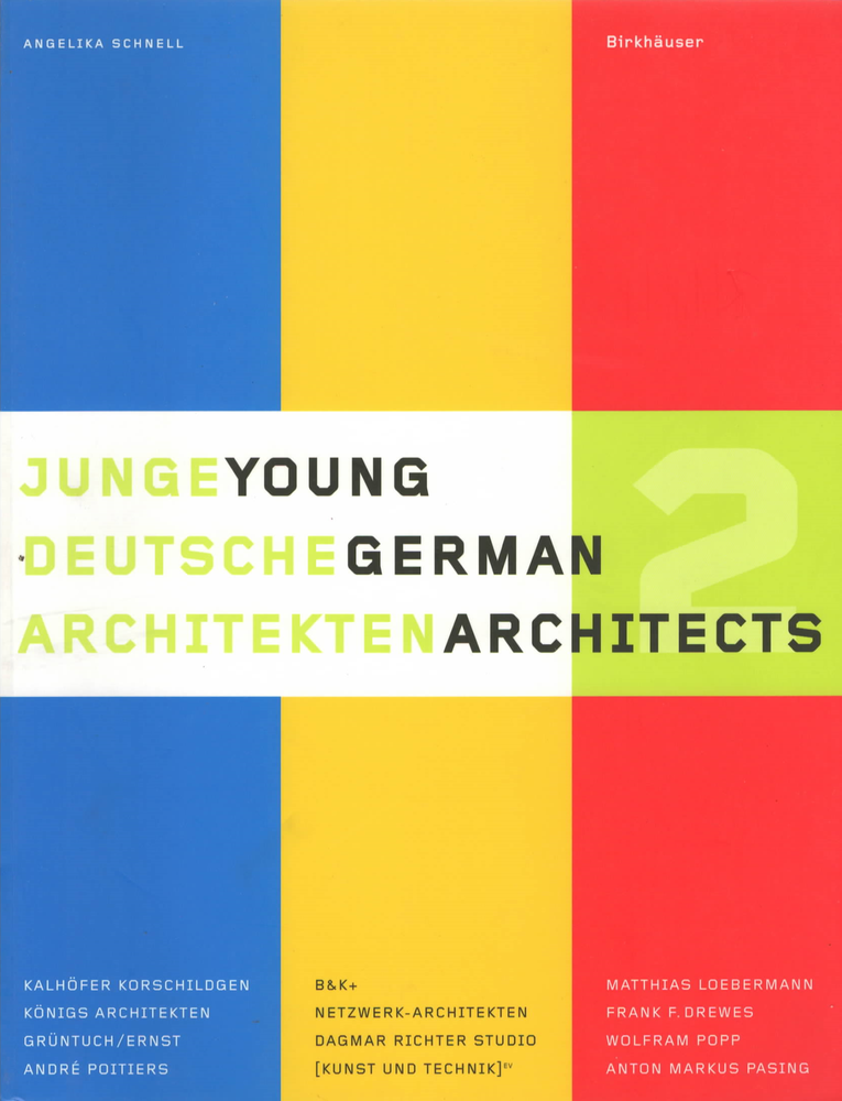 Item #2048 Young German Architects. Angelika Schnell.