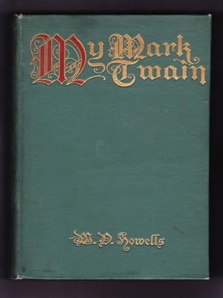 Item #2082 My Mark Twain. W. D. Howells