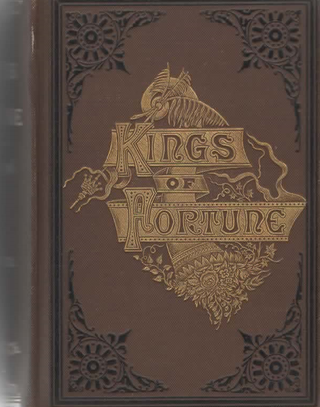 Item #2092 Kings of Fortunes and the Triumphs and Achievements of Noble Self-Made Men. Walter...