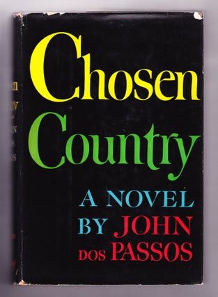 Item #2098 Chosen Country, signed limited. John Dos Passos