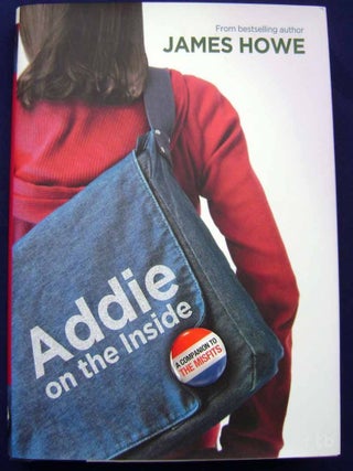 Item #21 Addie on the Inside. James Howe, Signed
