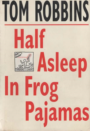 Item #2106 Half Asleep In Frog Pajamas. Tom Robins