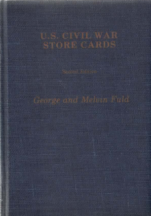 Item #2134 U. S. Civil War Store Cards. George, Melvin Fuld