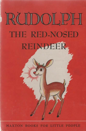Item #2136 Rudolph The Red-Nosed Reindeer. Robert L. May