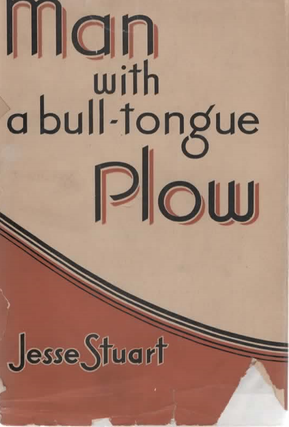 Item #2147 Man with a bull-tongue Plow. Jesse Stuart