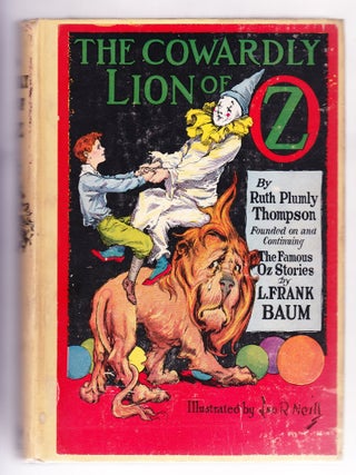 Item #2183 The Cowardly Lion of Oz. Ruth Plumly Thompson Frank L. Baum