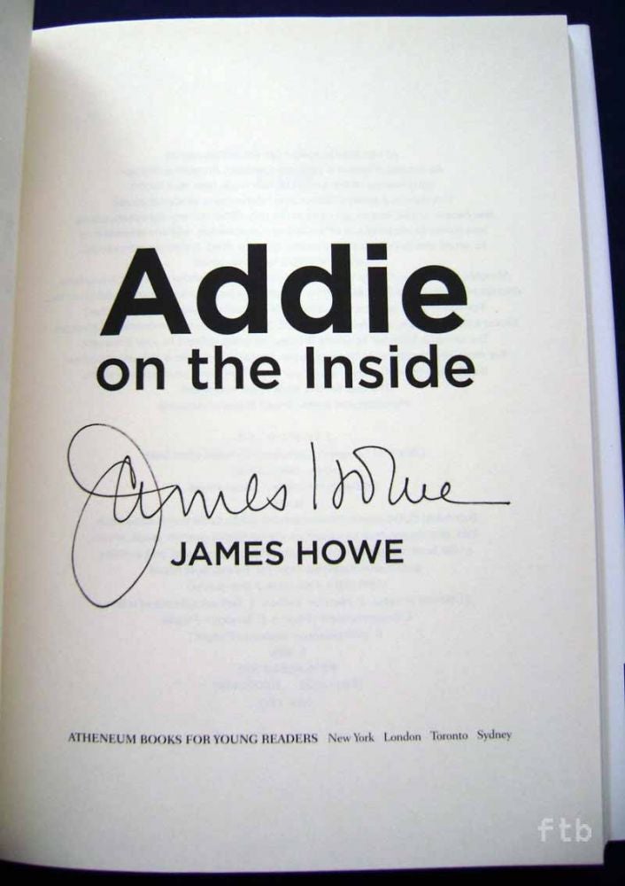 Item #21 Addie on the Inside. James Howe, Signed.