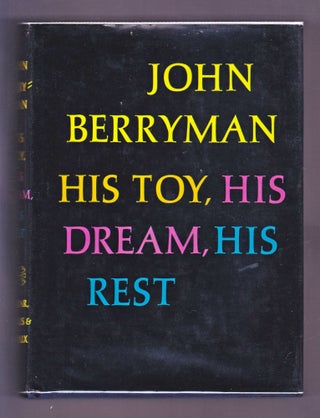 Item #2206 His Toy, His Dream, His Rest (signed). John Berryman