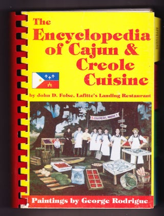 Item #230 The Encyclopedia of Cajun Creole Cuisine. John D. Folse