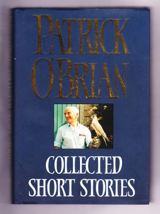 Item #2317 Collected Short Stories. Patrick O'Brian