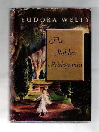 Item #2342 The Robber Bridegroom. Eudora Welty
