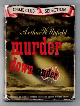 Item #2353 Murder Down Under. Arthur W. Upfield