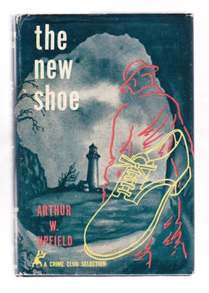 Item #2360 The New Shoe. Arthur W. Upfield
