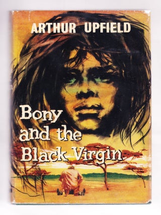 Item #2377 Bony and the Black Virgin. Arthur Upfield