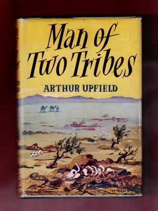 Item #2380 Man of Two Tribes. Arthur Upfield