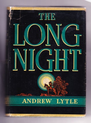 Item #2391 The Long Night (Letter signed by author laid-in). Andrew Lytle
