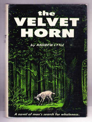 Item #2398 The Velvet Horn. Andrew Lytle