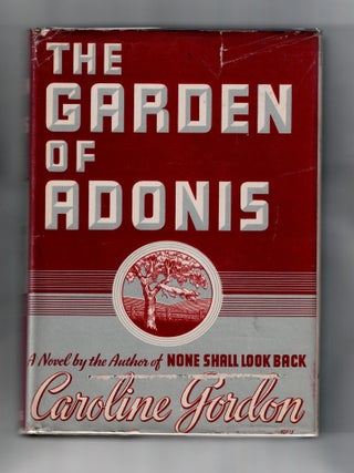 Item #2402 The Garden of Adonis. Caroline Gordon