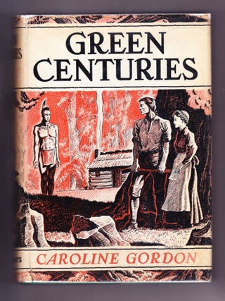Item #2407 Green Centuries. Caroline Gordon