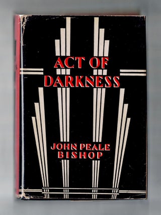 Item #2446 Act of Darkness. John Peale Bishop