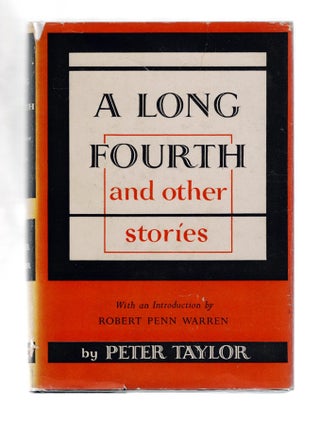 Item #2460 A Long Fourth and other stories (Signed). Peter Taylor