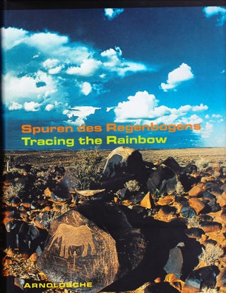 Item #301 Spuren des Regenbogens: Tracing the Rainbow, Art and Life in Southern Africa. Stefan...