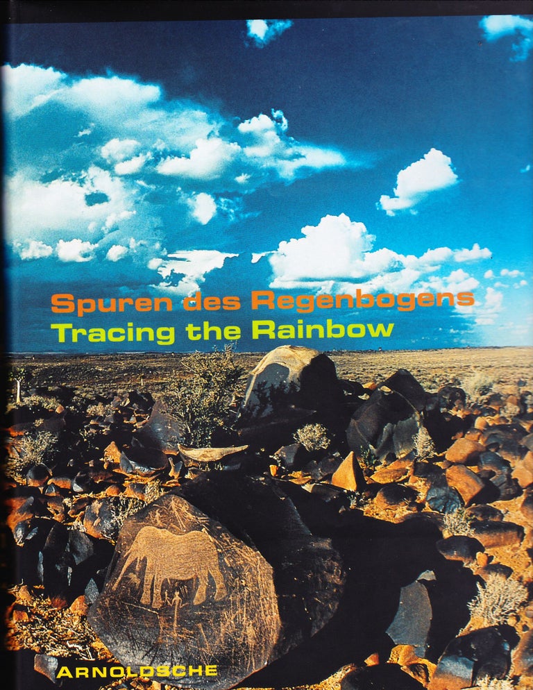 Item #301 Spuren des Regenbogens: Tracing the Rainbow, Art and Life in Southern Africa. Stefan Eisenhofer.
